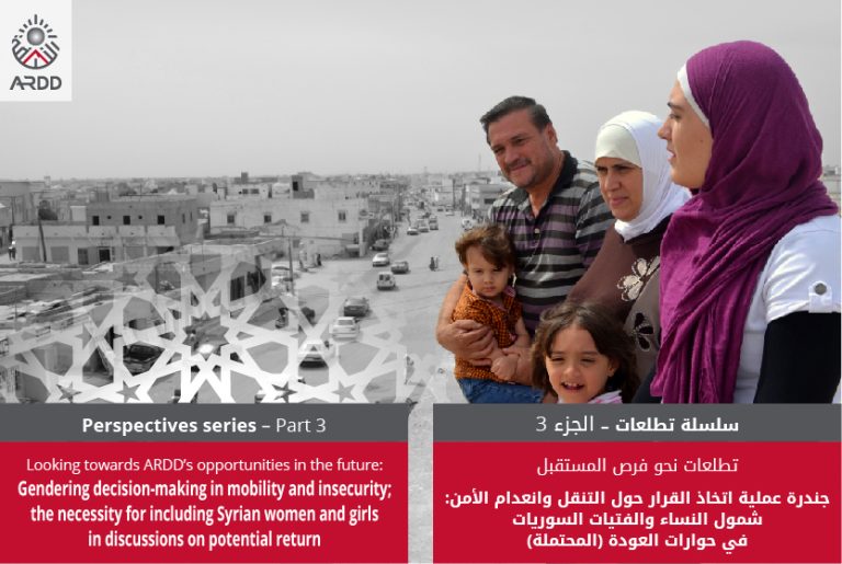 Gendering decision-making in mobility and insecurity; the necessity for including Syrian women and girls in discussions on potential return